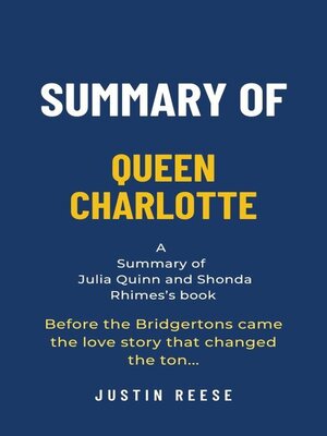 cover image of Summary of Queen Charlotte by Julia Quinn and Shonda Rhimes